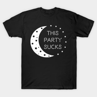 This party sucks T-Shirt